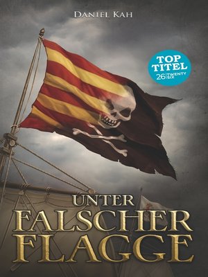 cover image of Unter falscher Flagge
